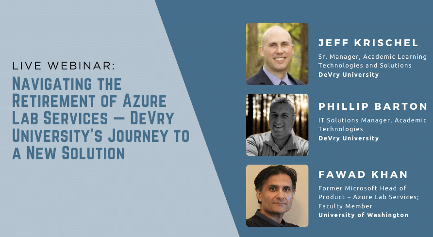 Transforming Virtual Desktop Infrastructure: Moving Beyond Citrix and Azure Lab Services at DeVry University